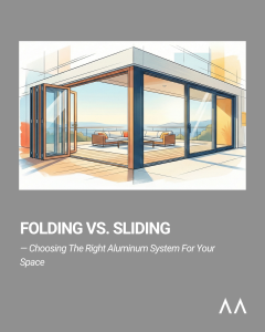 Folding vs Sliding Aluminum Systems (1)